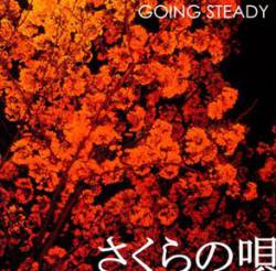 Going Steady : Sakura No Uta